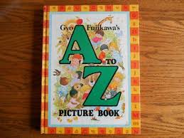 Gyo Fujikawa's A to Z picture book.
