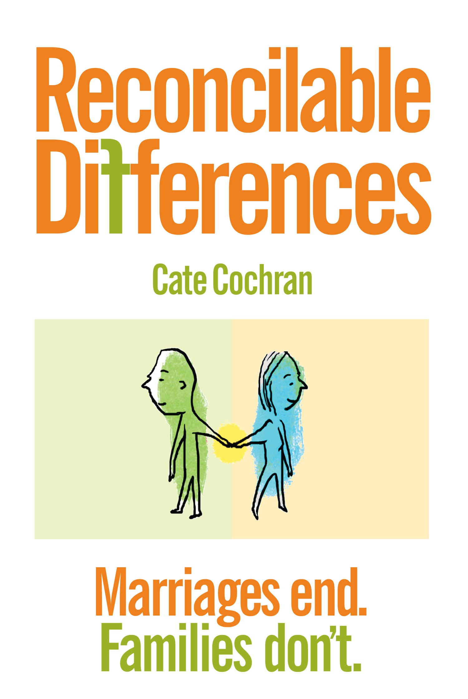 reconcilable differences: marriages end. families don't