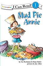 I Can Read! : Mud Pie Annie
