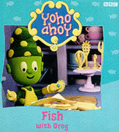 Yoho Ahoy: Fish with Grog
