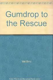Gumdrop to the Rescue
