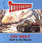 Thunderbirds: Cry Wolf: Scott to the Rescue!
