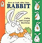 How to Look After Your Rabbit
