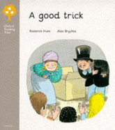 Oxford Reading Tree: A Good Trick
