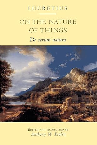 on the nature of things: de rerum natura