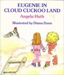 Eugenie in Cloud Cuckoo Land
