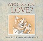 Who Do You Love?
