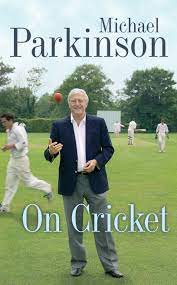 michael parkinson on cricket