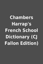 Chambers Harrap's French School Dictionary
