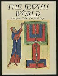 the jewish world: the history and culture of the jewish people