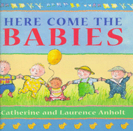 Here Come The Babies
