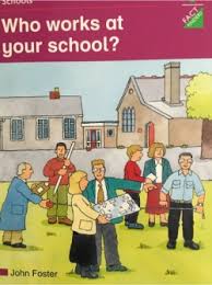 Oxford Reading Tree: Who Works at Your School?
