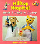 Heart Trouble at Hilltop
