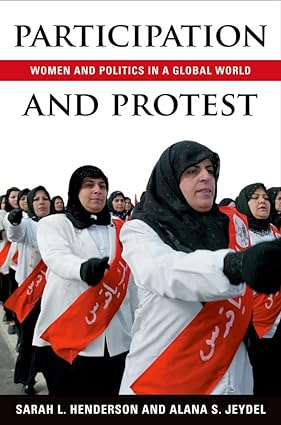 participation and protest: women and politics in a global world