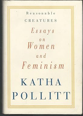 reasonable creatures: essays on women and feminism