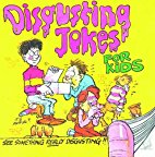 Disgusting Jokes for Kids
