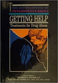 Getting Help ( The Encyclopedia of Psychoactive
Drugs )
