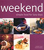 Weekend ( Simple Food For Lazy Days) 
