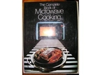 The Complete Book of Microwave Cooking
