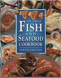 The Great Fish and Seafood Cookbook
