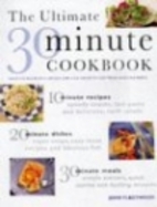The Ultimate 30 Minute Cookbook
