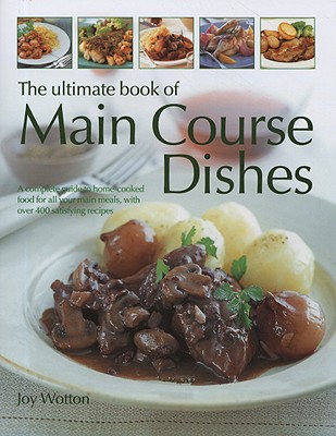 The Ultimate Book of Main Course Dishes
