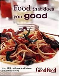 Good Food: Food That Does You Good
