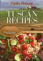 Tuscan recipes. Past and present

