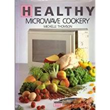 Healthy Microwave Cookery
