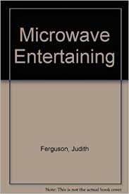 Microwave Entertaining 
