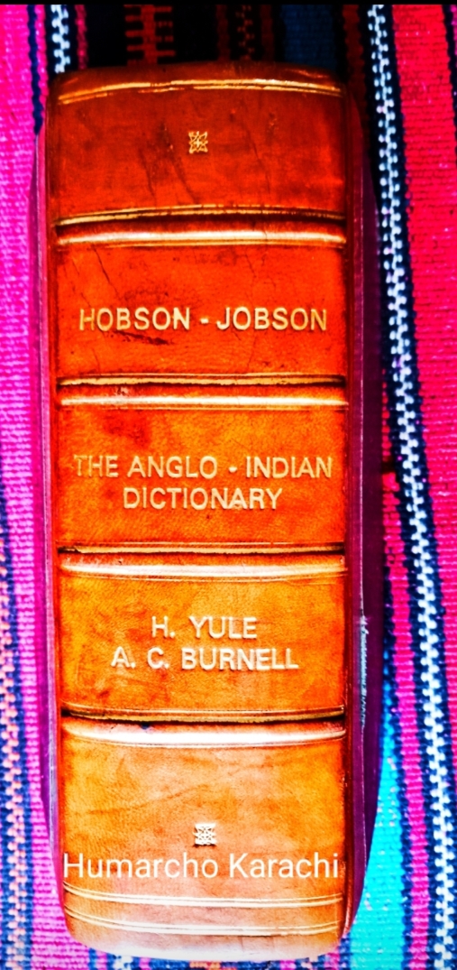 hobson-jobson: a glossary of colloquial anglo-indian words and phrases