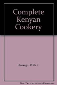 Complete Kenya Cookery
