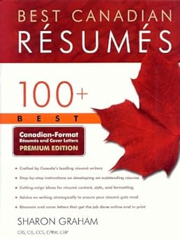 best canadian résumés: 100+ best canadian-format resumes and cover letters
