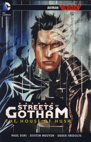 batman: the streets of gotham - the house of the hush (vol. 3)
