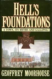 Hell's Foundations: Town, Its Myths and Gallipoli 
