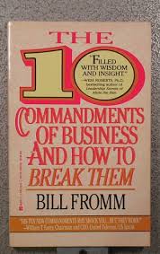 The 10 Commandments of Business and How
toBreakThem
