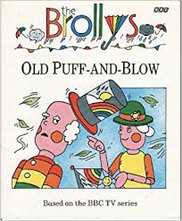 The Brollys: Old Puff and Blow
