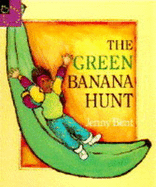 The Green Banana Hunt 
