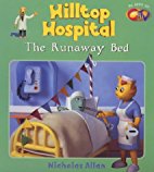 Hilltop Hospital : The Runaway Bed

