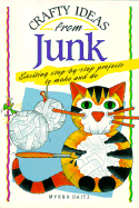 Crafty Ideas from Junk
