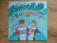 Balamory-Crazy Robots
