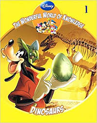 Disnep : The wonderful world of
knowledge:Dinosaurs Book 1
