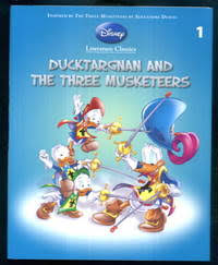 Ducktargnan and the Three Musketeers
(DisneyLiterature Classics) Book 1
