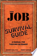 Your Job Survival Guide
