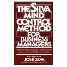 The Silva Mind Control Method For Business Manager
