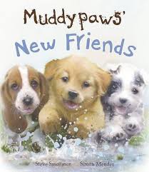 Muddypaws' New Friends 
