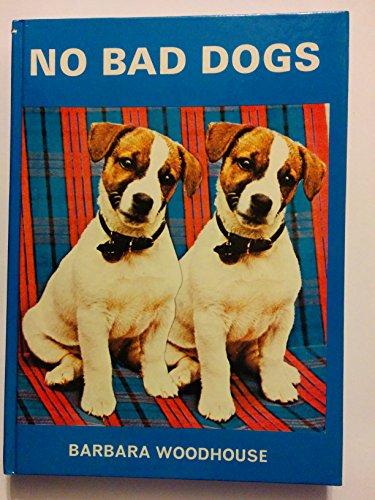 No Bad Dogs
