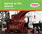 Thomas & Friends : Harvey to the Rescue

