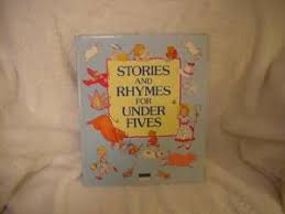 Stories and Rhymes for Under Fives
