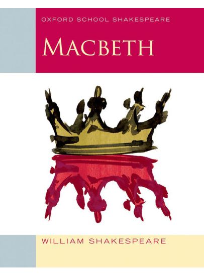 oxford school shakespeare: macbeth